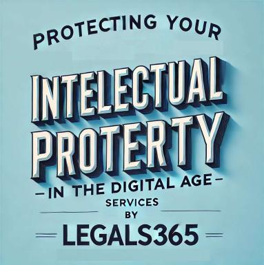 Protecting Your Intellectual Property in the Digital Age