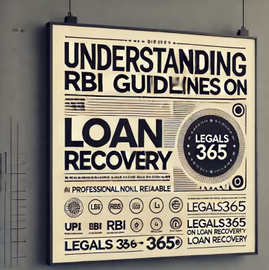 Understanding RBI Guidelines on Loan Recovery