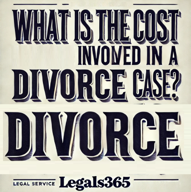 What is the cost involved in a divorce case?