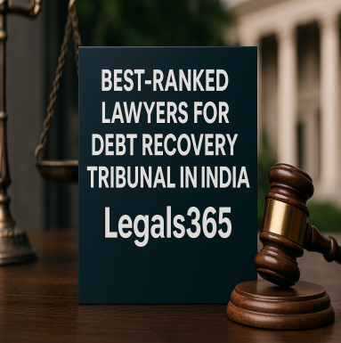 Best Ranked Lawyers For Debt Recovery Tribunal in India