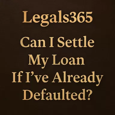 Can I settle my loan if I’ve already defaulted?