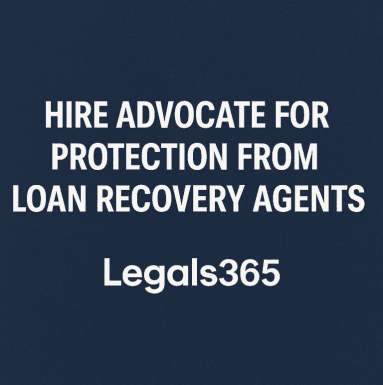 Hire advocate for protection from loan recovery agents