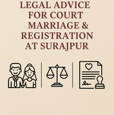 Legal Advice for Court Marriage & Registration at Surajpur