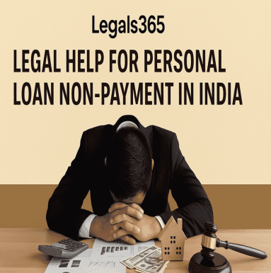 Legal help for personal loan non-payment in India