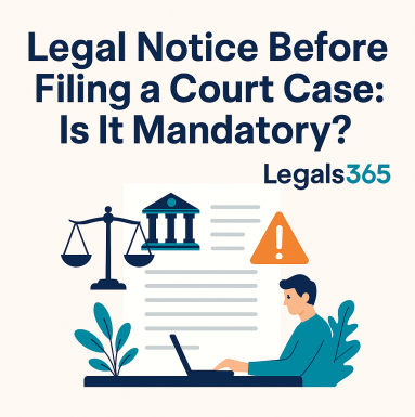 Legal Notice Before Filing a Court Case   Is It Mandatory?