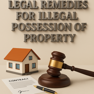 Legal Remedies for Illegal Possession of Property