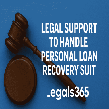 Legal support to handle personal loan recovery suit