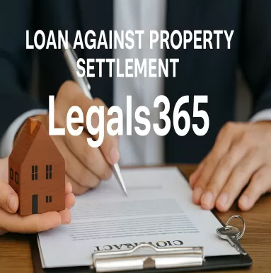 Loan Against Property settlement