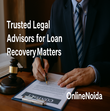 Trusted Legal Advisors for Loan Recovery Matters